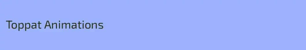 Toppat Animations